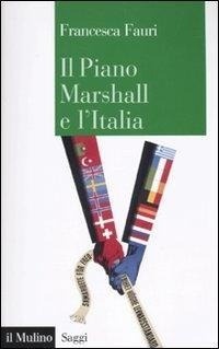 Abbildung von: Il Piano Marshall e l'Italia - Saggi;Il Mulino