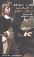 Cover: Marinaio e gentiluomo. La genesi della professione navale - Intersezioni;Il Mulino