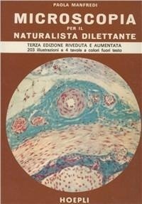 Abbildung von: Microscopia per il naturalista dilettante - Hoepli