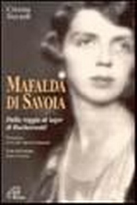 Bild: Mafalda di Savoia. Dalla reggia al lager di Buchenwald - Donne e uomini nella storia;Paoline Editoriale Libri