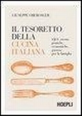 Bild: Il tesoretto della cucina italiana. 1500 ricette pratiche, economiche, gustose per la famiglia - Cucina;Hoepli