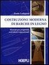 Abbildung von: Costruzione moderna di barche in legno. Manuale per progettisti, costruttori e appassionati - Nautica;Hoepli