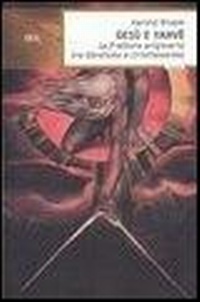 Abbildung von: Gesù e Yahvè. La frattura originaria tra Ebraismo e Cristianesimo - BUR Saggi;Rizzoli