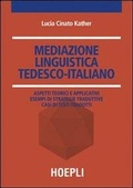 Cover: Mediazione linguistica. Tedesco-italiano - Traduttologia;Hoepli
