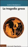 Cover: La tragedia greca - Universale paperbacks Il Mulino;Il Mulino