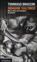 Cover: Indagine sull'orco. Miti e storie del divoratore di bambini - Intersezioni;Il Mulino