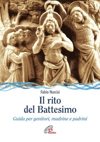 Abbildung von: Il rito del battesimo. Guida per genitori, madrine e padrini - Sussidi per la catechesi;Paoline Editoriale Libri