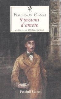 Abbildung von: Finzioni d'amore. Lettere con Ofelia Queiroz - Le occasioni;Passigli