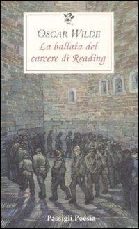 Abbildung von: La ballata del carcere di Reading. Testo inglese a fronte - Le occasioni;Passigli