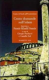 Abbildung von: Cento domande sull'islam. Intervista a Samir Khalil Samir - Ecumenismo e Islam;Marietti 1820