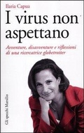 Cover: I virus non aspettano. Avventure, disavventure e riflessioni di una ricercatrice globetrotter - Gli specchi;Marsilio