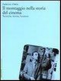 Abbildung von: Il montaggio nella storia del cinema. Tecniche, forme, funzioni - Elementi;Marsilio