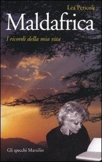 Abbildung von: Maldafrica. I ricordi della mia vita - Gli specchi;Marsilio
