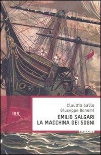 Abbildung von: Emilio Salgari, la macchina dei sogni - BUR Saggi;Rizzoli