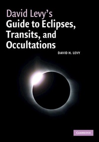Enlarge image Cover: David Levy's Guide to Eclipses, Transits, and Occultations - Cambridge University Press
