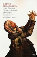 Cover: Il senso della nascita - BUR I libri della speranza;Rizzoli