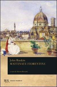 Abbildung von: Mattinate fiorentine - BUR Classici;Rizzoli