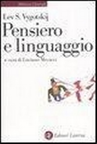Abbildung von: Pensiero e linguaggio. Ricerche psicologiche - Biblioteca universale Laterza;Laterza