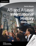 Cover: Cambridge International AS Level and A Level International History 1945-2000 Coursebook - Cambridge University Press
