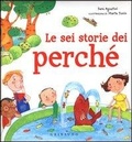Cover: Le sei storie dei perch&eacute; - Sai dirmi perch&egrave;;Gribaudo