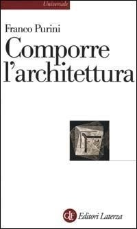 Abbildung von: Comporre l'architettura - Universale Laterza;Laterza