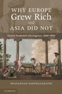 Cover: Why Europe Grew Rich and Asia Did Not - Cambridge University Press