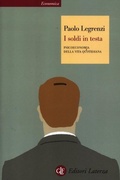 Cover: I soldi in testa. Psicoeconomia della vita quotidiana - Economica Laterza;Laterza