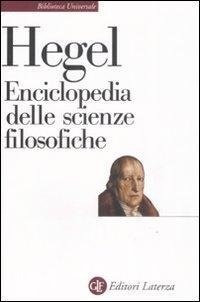 Abbildung von: Enciclopedia delle scienze filosofiche - Biblioteca universale Laterza;Laterza