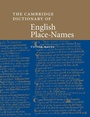 Cover: The Cambridge Dictionary of English Place-Names - Cambridge University Press
