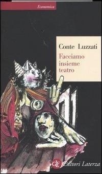 Abbildung von: Facciamo insieme teatro - Economica Laterza;Laterza