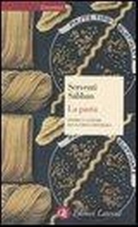 Abbildung von: La pasta. Storia e cultura di un cibo - Laterza