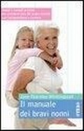 Cover: Il manuale dei bravi nonni - Tea pratica;TEA