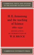 Cover: H. E. Armstrong and the Teaching of Science 1880-1930 - Cambridge University Press