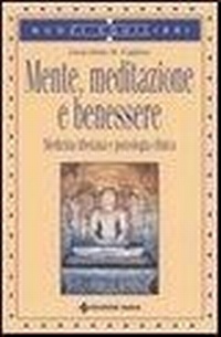 Abbildung von: Mente, meditazione e benessere. Medicina tibetana e psicologia clinica - Nuovi equilibri;Tecniche Nuove