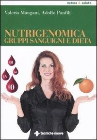 Abbildung von: Nutrigenomica, gruppi sanguigni e dieta - Natura e salute;Tecniche Nuove