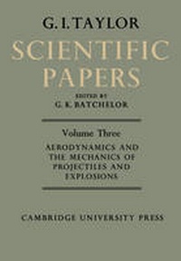 Enlarge image Cover: The Scientific Papers of Sir Geoffrey Ingram Taylor 4 Volume Paperback Set - Cambridge University Press