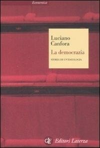 Abbildung von: La democrazia. Storia di un'ideologia - Economica Laterza;Laterza