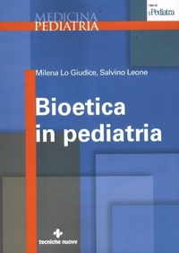 Abbildung von: Bioetica in pediatria - Medicina pediatria;Tecniche Nuove
