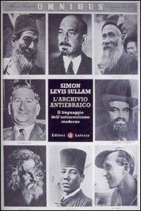 Abbildung von: L' archivio antiebraico. Il linguaggio dell'antisemitismo moderno - Quadrante Laterza;Laterza