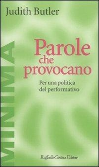 Abbildung von: Parole che provocano. Per una politica del performativo - Minima;Raffaello Cortina Editore