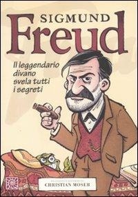 Abbildung von: Sigmund Freud. Il leggendario divano svela tutti i segreti - Raffaello Cortina Editore