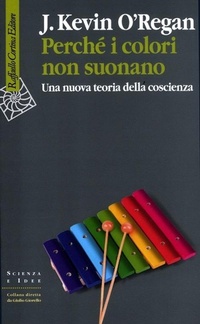 Abbildung von: Perché i colori non suonano. Una nuova teoria della coscienza - Scienza e idee;Raffaello Cortina Editore