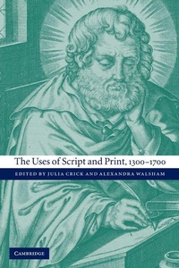 Enlarge image Cover: The Uses of Script and Print, 1300-1700 - Cambridge University Press