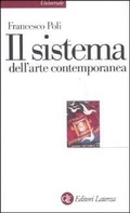 Cover: Il sistema dell'arte contemporanea. Produzione artistica, mercato, musei - Universale Laterza;Laterza