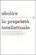Cover: Abolire la propriet&agrave; intellettuale - I Robinson. Letture;Laterza