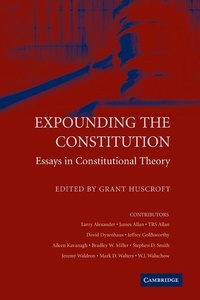 Enlarge image Cover: Expounding the Constitution - Cambridge University Press