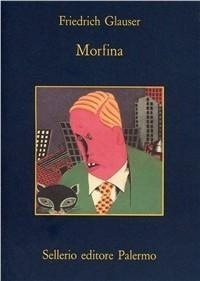 Abbildung von: Morfina - La memoria;Sellerio Editore Palermo