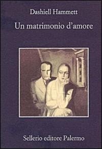 Abbildung von: Un matrimonio d'amore - La memoria;Sellerio Editore Palermo
