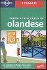 Abbildung von: Capire e farsi capire in olandese - I frasari/Lonely Planet;Lonely Planet Italia