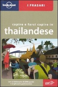 Abbildung von: Capire e farsi capire in thailandese - I frasari/Lonely Planet;Lonely Planet Italia